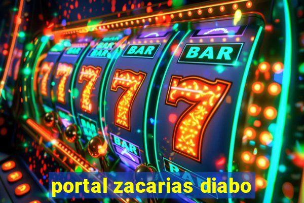 portal zacarias diabo